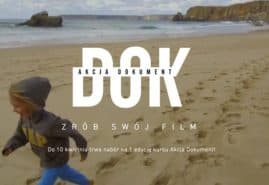 OSTATNI TYDZIEŃ ZAPISÓW NA KURS FILMOWY AKCJA DOKUMENT!