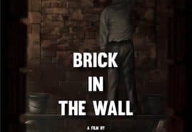 BRICK IN THE WALL, dir. 