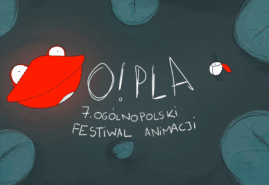 RUSZA 7. EDYCJA FESTIWALU O!PLA