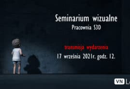 ZAPRASZAMY NA SEMINARIUM WIZUALNE VNLAB S3D