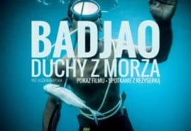 POKAZ FILMU „BADJAO. DUCHY Z MORZA” I SPOTKANIE Z REŻYSERKĄ