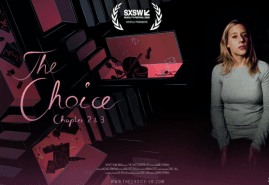 “THE CHOICE” VR PROJECT: NEW EPISODES PREMIERE AT SUNNY SIDE OF THE DOC
